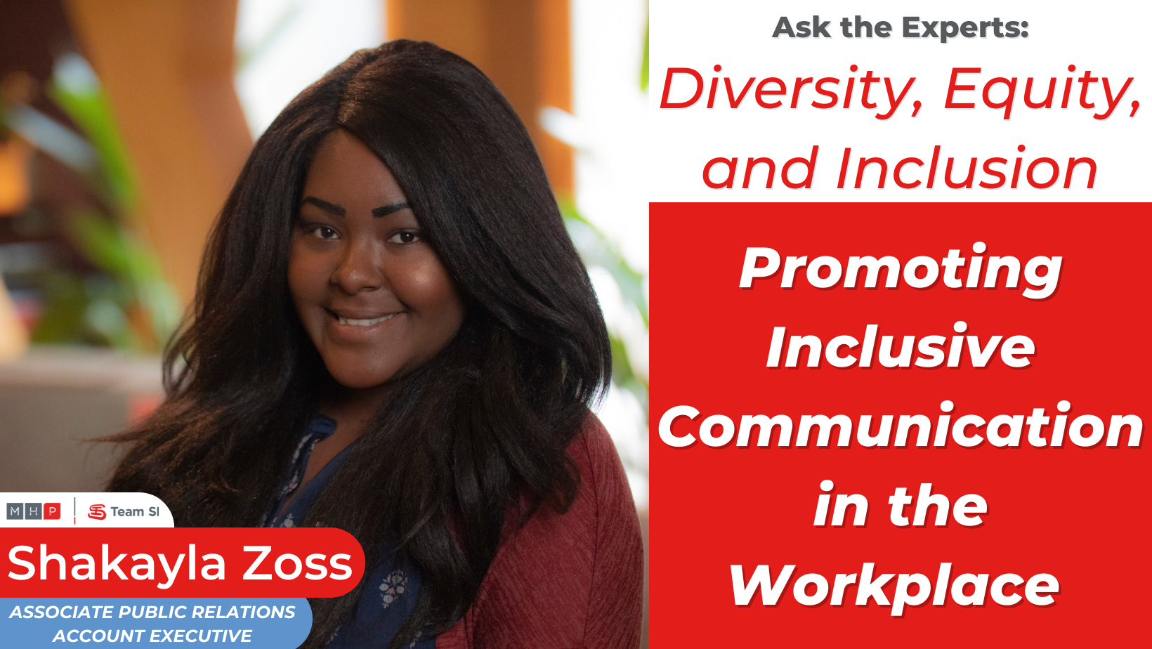 Shakayla Zoss, DEI Committee member, details promoting inclusive communication in the workplace