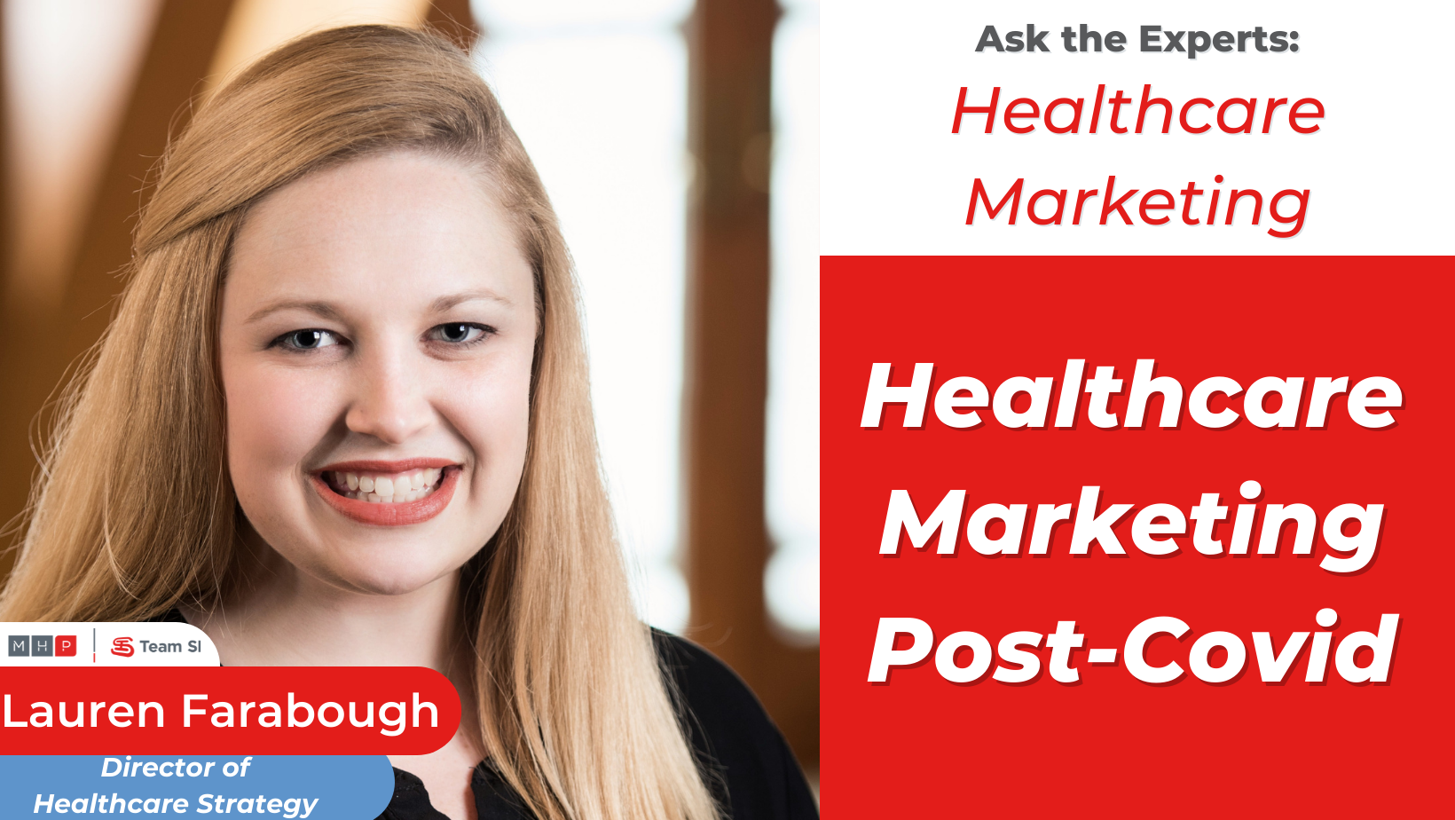 Lauren Farabough, director of healthcare strategy, features as part of ask the experts on the topic of healthcare marketing post covid