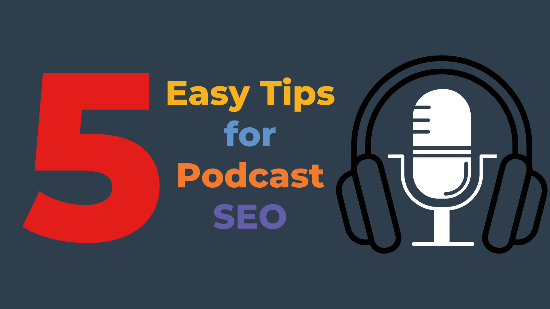5 Easy Tips for Podcast SEO