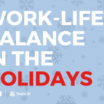 Work-Life Balance in the Holidays