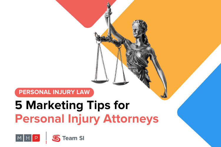 5 marketing tips for personal injury attorneys