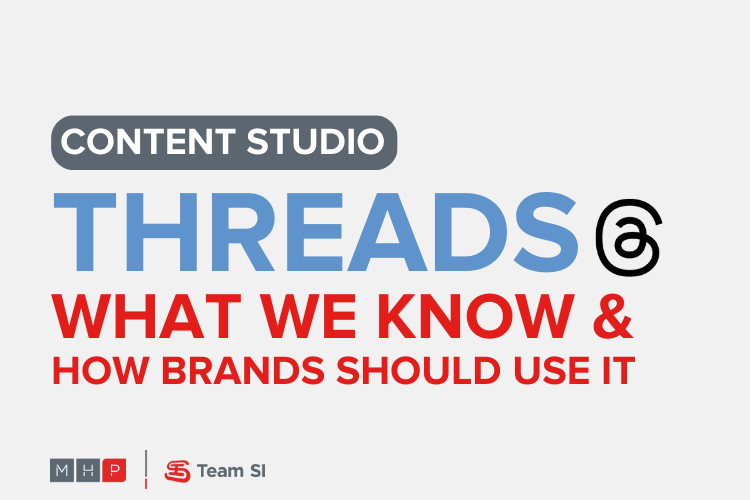 THREADS: WHAT WE KNOW AND HOW BRANDS SHOULD USE IT